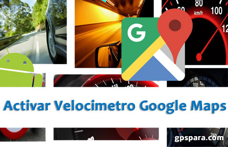 activar-velocimetro-google-maps