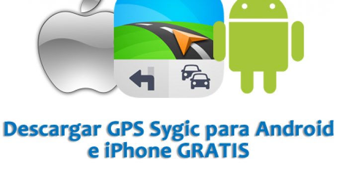 Descargar GPS Sygic para Android Gratis APK Full Premium e iPhone iOS en Español