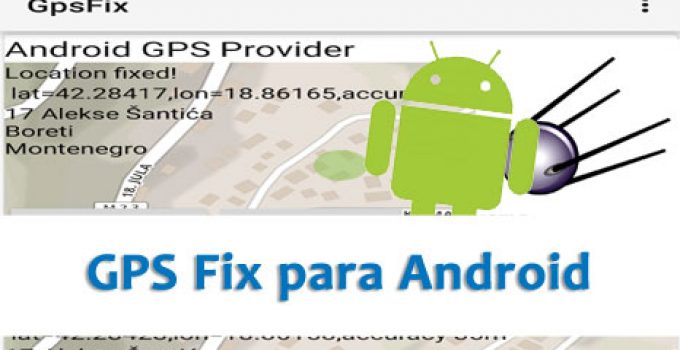 Descargar GPS Fix para arreglar y resetear el GPS en Android con esta APK